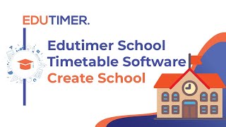 Edutimer school timetable software  Create School [upl. by Nosyt794]