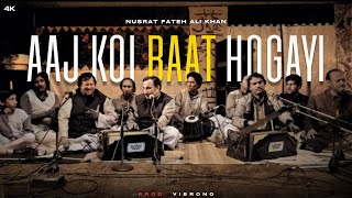 AAJ KOI BAT HOGAYI REMIX  NUSRAT FATEH ALI KHAN X VIBRONO [upl. by Maje]