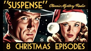 8 quotSuspensequot Christmas EpisodesClassic Mystery Radio [upl. by Midas627]