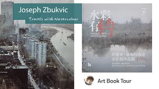 Joseph Zbukvic  Travels with Watercolour  art book tour [upl. by Galanti26]