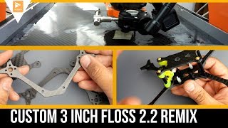 Lets Cut A Carbon Fiber FPV Drone Frame  Custom Floss 22 3inch Remix [upl. by Ricardama]