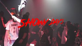 ShowyDays  Lit Shows [upl. by Ondrea]