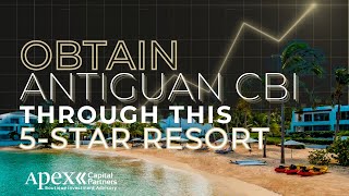 Obtain Antiguan Citizenship Investment Through THIS 5Star Resort [upl. by Aicinad644]