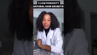 3 LOW POROSITY NATURAL HAIR SECRETS YOU SHOULD KNOW 👩🏾‍🔬 naturalhaircare lowporosity [upl. by Ileyan]