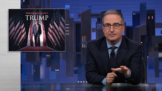 Trump’s Reelection Last Week Tonight with John Oliver HBO [upl. by Jillene]