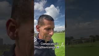 Convocatoria Villavicencio ⚽️futbol [upl. by Ellynn]