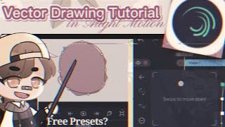 How to Use Vector Drawing in Alight Motion  4k special💖  Gacha Tutorial  Presets in Description [upl. by Almap277]