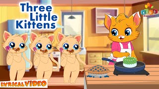 Three Little Kittens Lost Their Mittens With Lyrics I Kids Songs And Nursery Rhymes I Kids Carnival [upl. by Whittemore783]