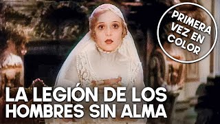 La legión de los hombres sin alma  COLOREADO  Drama Film in Spanish [upl. by Enyawud32]