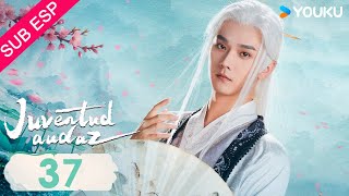 ESPSUB Juventud audaz  EP37  Neo Hou Hou Minghao  Traje Antiguo  Acción  Wuxia  YOUKU [upl. by Raychel]