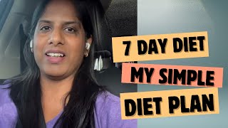 Simple diet to lose weight  My 7 day diet  Tamil Weight Loss tips [upl. by Mungo507]