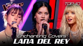 Magical LANA DEL REY Covers in the Blind Auditions of The Voice  Top 10 [upl. by Ecitnirp]