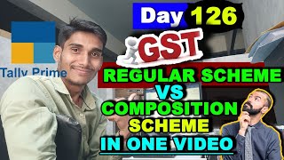 GST Regular Scheme Vs Composition Scheme 🧑‍💻 [upl. by Aleta920]