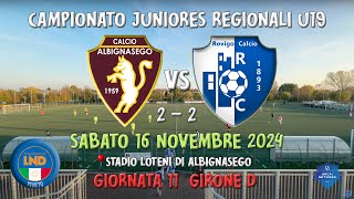 U19 R ⚽ Live  Albignasego Calcio  Rovigo 22 [upl. by Adnuhsar]