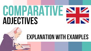 COMPARATIVE ADJECTIVES Explanation in English [upl. by Deming]