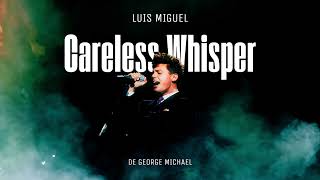 Luis Miguel  Careless Whisper Versión Español [upl. by Kalindi]