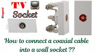 How to connect a coaxial into a wall socket Legrand [upl. by Elyc259]