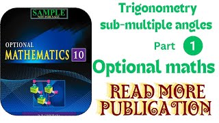 Optional Maths10  Trigonometry class 10SEE 2081SubMultiple Angles [upl. by Galligan]