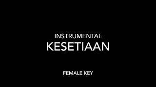 Kesetiaan  Siti Sarah instrumental  Female Key [upl. by Ettenil]