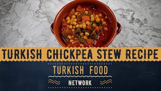 Turkish Chickpea Stew Recipe [upl. by Meletius918]