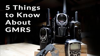 5 Things to Know About GMRS Radio [upl. by Tymothy550]