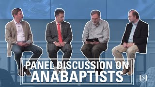 Panel Discussion on Anabaptists  PhD [upl. by Notniuq]