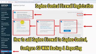 Sophos XG Firewall  How to add Firewall to Sophos Central Configure SDWAN Backup amp Reporting 2024 [upl. by Auhsohey]