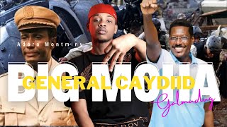 BIG MOHA  GENERAL CAYDIID  GALMUDUG GUUL Official Music Video2024 [upl. by Aryajay]