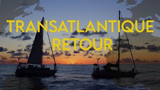 TRANSATLANTIQUE RETOUR2020En flottille [upl. by Emmalynn]