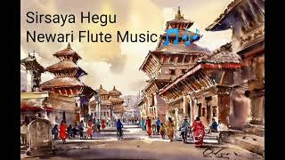 Sirsaya Hegu  Newari Flute Music [upl. by Lidia]