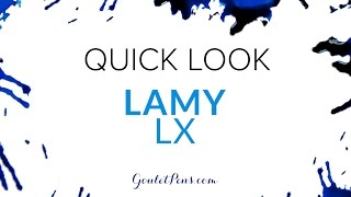 Lamy LX Quick Look [upl. by Lebyram]