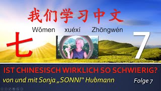 „Ist Chinesisch wirklich so schwierig“ 7 von und mit Sonja „SONNI“ Hubmann [upl. by Grote]