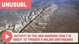 Unusual Activity in the San Andreas Fault Is About to Trigger a Major Earthquake [upl. by Haskell]