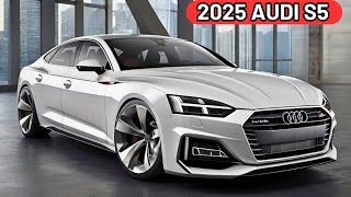 2025 AUDI S5 New Model Official Reveal  FIRST LOOK  The Best Luxury Audi Sportback [upl. by Henricks458]