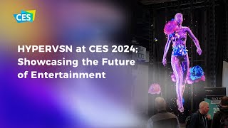 HYPERVSN at CES 2024 l Showcasing Immersive Holograms and Interactive Casino Experiences [upl. by Fife]