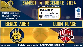 BERCK ABBR  AS LOON PLAGE  14 DECEMBRE 2024  JOURNEE 16 [upl. by Giffer]