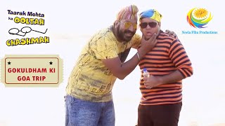 Sodhi Finds A Match For Popatlal In Goa  Taarak Mehta Ka Ooltah Chashmah  Gokuldham Ki Goa Trip [upl. by Acinorahs584]