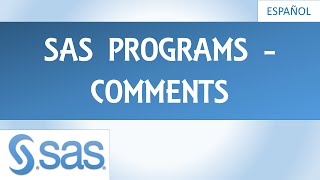 SAS Programación  SAS Programs  Comments [upl. by Neraa]