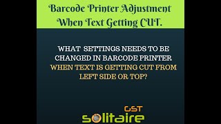 Barcode Printer Settings Adjustment When The Text is getting CUT from Left OR Top [upl. by Evars840]