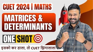 MATRICES amp DETERMINANTS 🔥 In One shot  Class 12th Maths CUET 2024  Theory  Most Imp PYQs [upl. by Beeck]