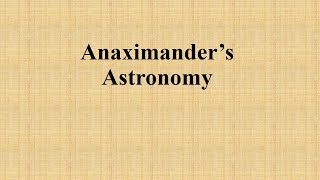 Anaximanders Astronomy [upl. by Deegan]