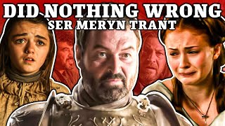 In Defense of Meryn Trant  Game of Thrones [upl. by Ranilopa]