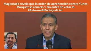 Revelan que orden de aprehensión contra Yunes se canceló 1 día previo a la reformaalpoderjudicial [upl. by Sundstrom]