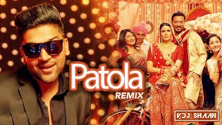 Patola  Guru Randhawa  Vdj Shaan  Remix  Full Video [upl. by Namqul]