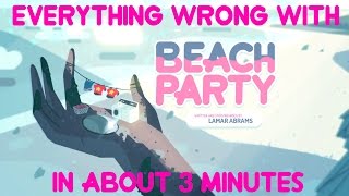 OLD Everything Wrong With Steven Universes quotBeach Partyquot In About 3 Minutes [upl. by Elsey82]