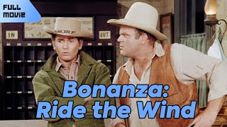 Bonanza Ride the Wind  English Full Movie  Adventure Western [upl. by Cyrie]