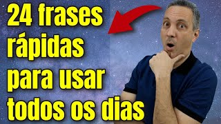 24 Frases Rápidas Essenciais no Inglês [upl. by Anastice]