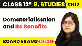 Class 12 Business Studies Chapter10  Financial Market Dematerialisation amp Its Benefits 202223 [upl. by Emina]