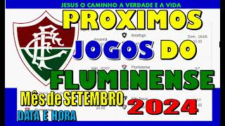 PROXIMOS JOGOS DO FLUMINENSE BRASILEIRÃO LIBERTADORES TABELA DATA HORA CALENDARIO [upl. by Hourihan]