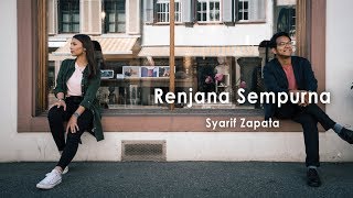 Syarif Zapata  Renjana Sempurna  Official Video Clip [upl. by Glennis]